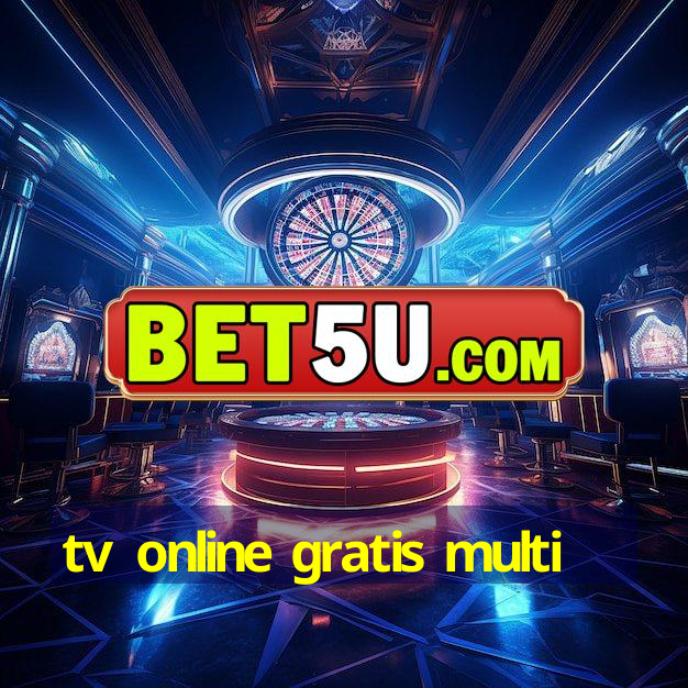 tv online gratis multi